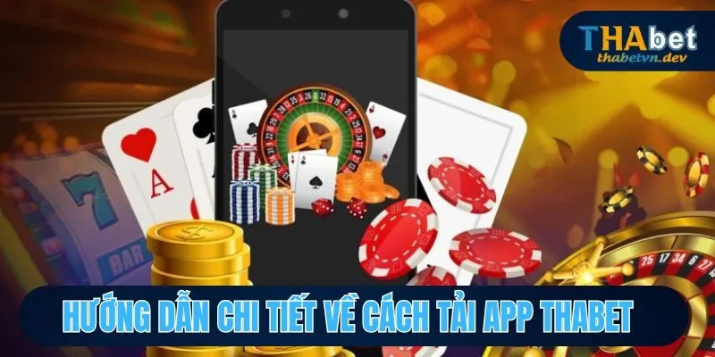 Các bước cài đặt ứng dụng Thabet nhanh gọn