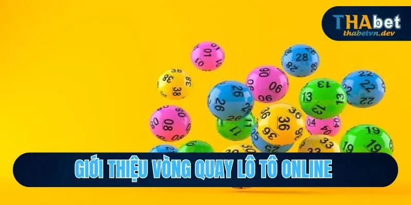 Trải nghiệm hấp dẫn cho những vòng quay ấn tượng chọn số